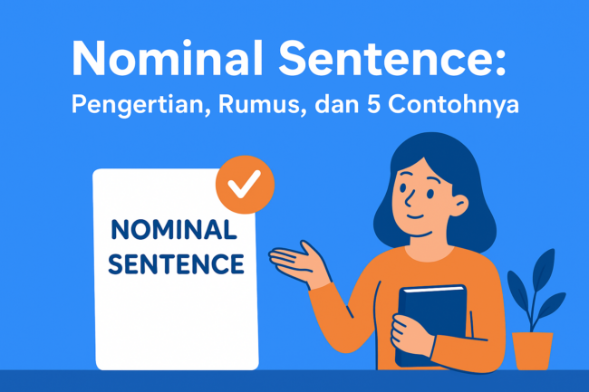 Nominal Sentence: Pengertian, Rumus, dan 5 Contohnya - English Up